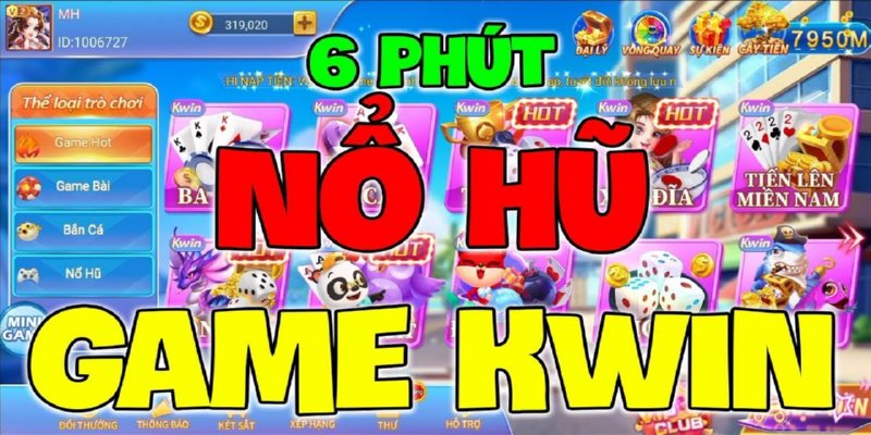 Giới thiệu trò chơi nổ hũ Kwin phiên bản mới nhất 